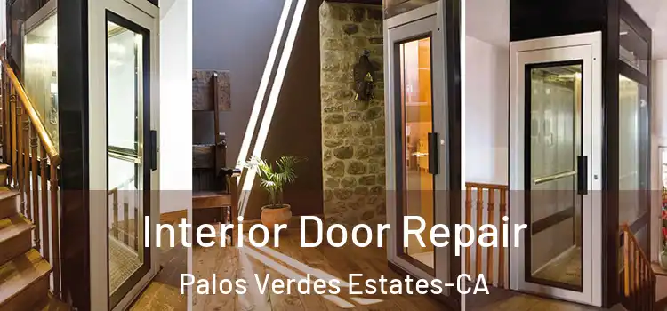Interior Door Repair Palos Verdes Estates-CA